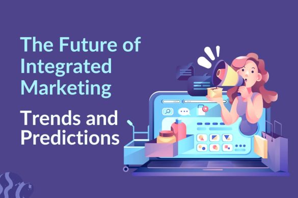 The Future of Integrated Marketing